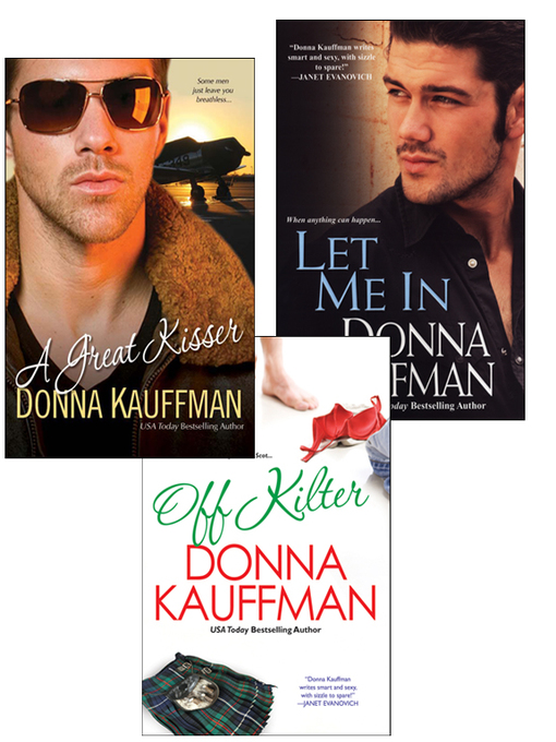 Title details for Off Kilter Bundle with a Great Kisser & Let Me In by Donna Kauffman - Available